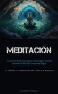 Meditación di Saturnino Blazquez edito da Aaron Crenshav