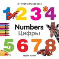 My First Bilingual Book - Numbers - English-russian di Milet Publishing Ltd edito da Milet Publishing