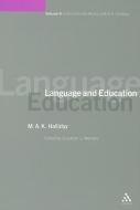 Language and Education di M. A. K. Halliday edito da Bloomsbury Publishing PLC