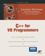 C++ for VB Programmers di Jonathan Morrison edito da Apress