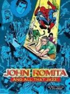 John Romita, and All That Jazz di Roy Thomas, Jim Amash edito da TWO MORROWS