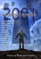 2001: An Odyssey in Words: Honouring the Centenary of Sir Arthur C. Clarke's Birth di Alastair Reynolds, China Mieville, Neil Gaiman edito da NEWCON PR