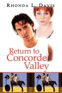 Return to Concorde Valley di Rhonda L. Davis edito da Strategic Book Publishing & Rights Agency, LLC