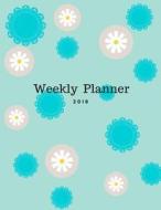 Planner Weekly Schedule 2018: Monthly Calender Organizer Notebook di Sarinya Chong edito da Createspace Independent Publishing Platform