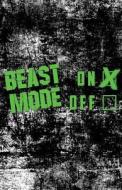 Beast Mode on: Dot Grid Blank Journal, 120 Pages Grid Dotted Matrix A5 Notebook, Life Journal di Quotespress edito da Createspace Independent Publishing Platform