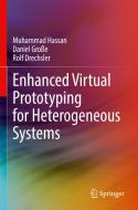 Enhanced Virtual Prototyping for Heterogeneous Systems di Muhammad Hassan, Rolf Drechsler, Daniel Große edito da Springer International Publishing