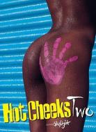 Hot Cheeks Two di Martin Sigrist edito da Edition Skylight