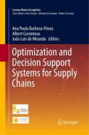 Optimization and Decision Support Systems for Supply Chains edito da Springer International Publishing