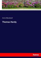 Thomas Hardy di Annie Macdonell edito da hansebooks