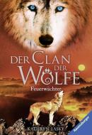 Der Clan der Wölfe 03: Feuerwächter di Kathryn Lasky edito da Ravensburger Buchverlag