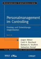 Personalmanagement Im Controlling di Jurgen Weber, Cord H. Burchard, Barbara A. Vousem, Sebastian Kempf edito da Wiley-vch Verlag Gmbh