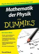 Mathematik Der Physik Fur Dummies di Thoralf Rasch edito da Wiley-vch Verlag Gmbh