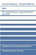 FDJ di Arnold Freiburg edito da VS Verlag für Sozialwissenschaften