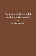 Die Automobiltreibmittel des In- und Auslandes di Erwin Sedlaczek edito da Springer Berlin Heidelberg