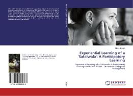 Experiential Learning of a 'Safaiwala': A Participatory Learning di Nisha Joseph edito da LAP LAMBERT Academic Publishing