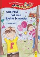 Und Paul hat eine kleine Schwester di Christoph Mauz edito da G&G Verlagsges.