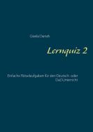 Lernquiz 2 di Gisela Darrah edito da Books on Demand
