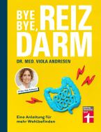 Bye, bye Reizdarm! di Viola Andresen, Claus Peter Simon edito da Stiftung Warentest