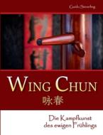 Wing Chun di Guido Sieverling edito da Books on Demand
