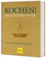 Kochen! Das Goldene von GU edito da Graefe und Unzer Verlag