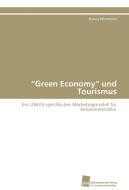 "Green Economy" und Tourismus di Bianca Wichmann edito da Südwestdeutscher Verlag für Hochschulschriften AG  Co. KG