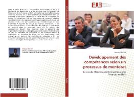 Développement des compétences selon un processus de mentorat di Bernard Racine edito da Editions universitaires europeennes EUE