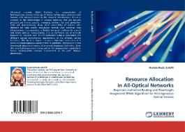 Resource Allocation in All-Optical Networks di Nadiatulhuda Zulkifli edito da LAP Lambert Acad. Publ.