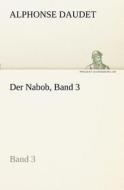 Der Nabob, Band 3 di Alphonse Daudet edito da tredition GmbH