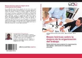 Bases teóricas sobre la mejora de la  organización del trabajo. di Damayse Ramona Pérez Fernández, Mario Curbelo, Marle Pérez edito da EAE