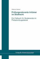 Prüfungsrelevante Irrtümer im Strafrecht di Waltraud Nolden edito da Verlag f. Polizeiwissens.
