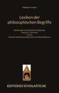 Lexikon der philosophischen Begriffe di Thomas von Aquin edito da Editiones Scholasticae