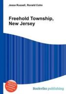 Freehold Township, New Jersey di Jesse Russell, Ronald Cohn edito da Book On Demand Ltd.