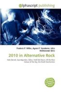 2010 In Alternative Rock edito da Vdm Publishing House