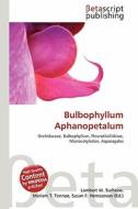 Bulbophyllum Aphanopetalum edito da Betascript Publishing