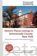 Historic Places Listings in Schenectady County, New York edito da Betascript Publishing