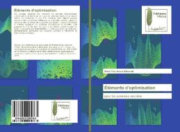 Éléments d'optimisation di Mario Paul Ahues Blanchait edito da EDM