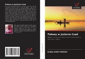 Polowy w jeziorze Czad di Hadiza Kiari Fougou edito da Wydawnictwo Nasza Wiedza