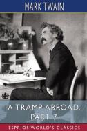 A Tramp Abroad, Part 7 (Esprios Classics) di Mark Twain edito da Blurb