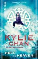 Hell to Heaven di Kylie Chan edito da HarperCollins Publishers