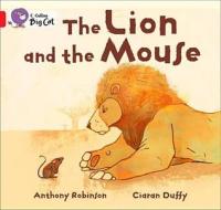 The Lion and the Mouse di Anthony Robinson edito da HarperCollins Publishers
