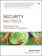 Security Metrics di Andrew Jaquith edito da Addison-Wesley Professional