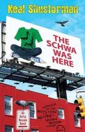The Schwa Was Here di Neal Shusterman edito da PUFFIN BOOKS