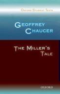 Oxford Student Texts: Geoffrey Chaucer: The Miller's Tale di Victor Lee edito da OUP Oxford