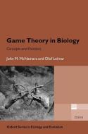 Game Theory In Biology di John M. McNamara, Olof Leimar edito da Oxford University Press
