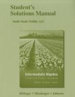 Student's Solutions Manual for Intermediate Algebra di Marvin L. Bittinger, David J. Ellenbogen, Barbara L. Johnson edito da Pearson Education (US)