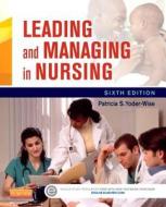 Leading And Managing In Nursing di Patricia S. Yoder-Wise edito da Elsevier - Health Sciences Division