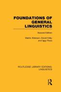 Foundations of General Linguistics (Rle Linguistics a: General Linguistics) di Martin Atkinson, Iggy Roca, David Kilby edito da ROUTLEDGE