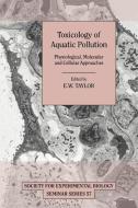Toxicology of Aquatic Pollution edito da Cambridge University Press