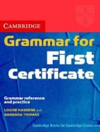 Cambridge Grammar For First Certificate Students Book Without Answers di Louise Hashemi, Barbara Thomas edito da Cambridge University Press