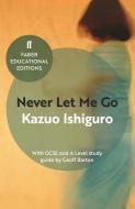 Never Let Me Go di Kazuo Ishiguro edito da Faber & Faber